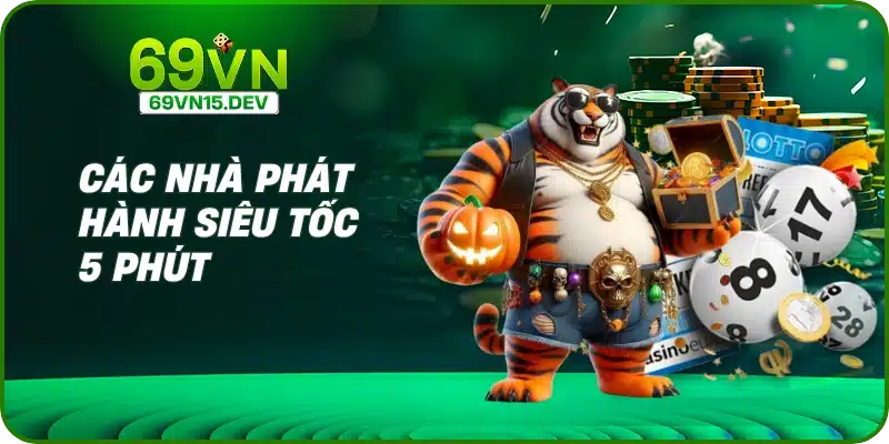 Các nhà phát hành siêu tốc 5 phút