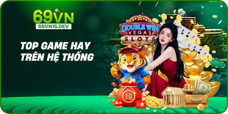 Top game hay trên hệ thống
